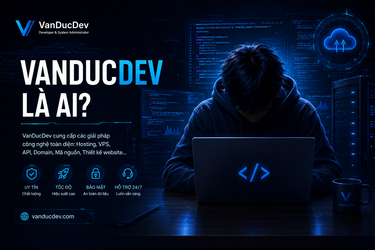 VanDucDev l&agrave; ai? Giới thiệu nền tảng c&ocirc;ng nghệ VanDucDev.Com